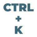 Ctrl K