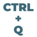 Ctrl Q
